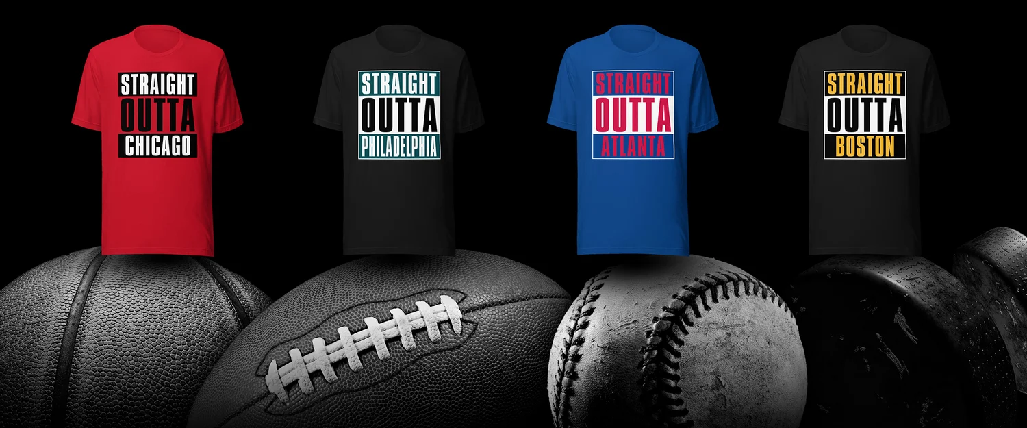 Four graphic t-shirts reading Straight Outta Chicago, Philadelphia, Atlanta and Boston above an oversized basketball, football, baseball and dumbbell on a black background
